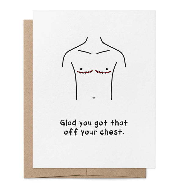Glad You Got that Off Your Chest Card V1