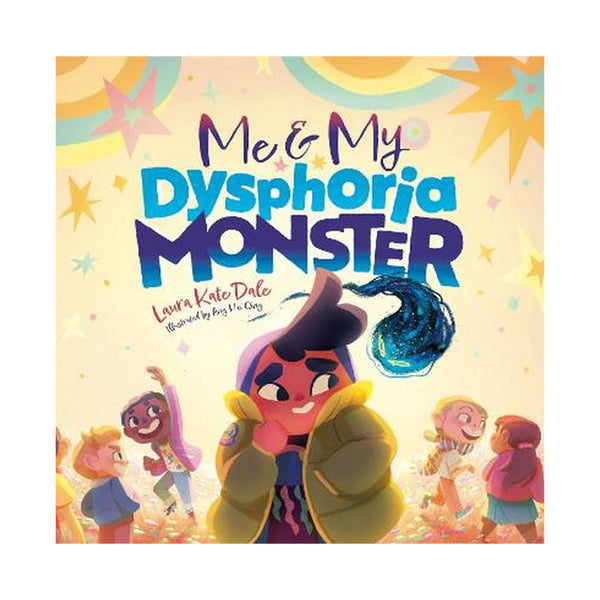 Me and My Dysphoria Monster