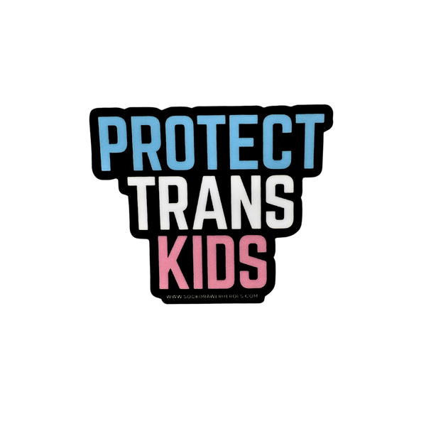 SDH Protect Trans Kids Sticker - Trans Pride