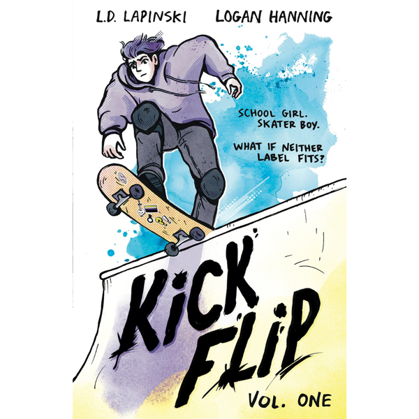 Kickflip Vol. 1 : A heartfelt graphic novel about LGBTQ+ identity, acceptance and friendship