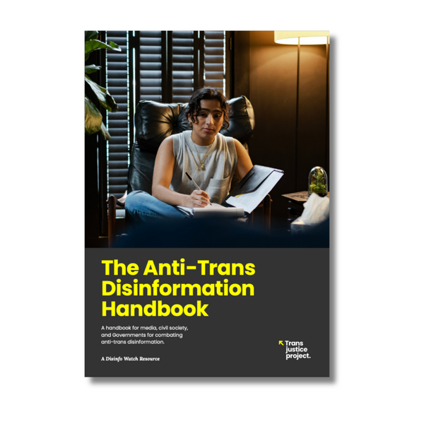 The Anti-Trans Disinformation Handbook