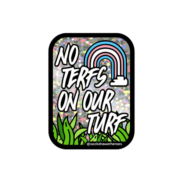SDH 'No Terfs On Our Turf' Sticker