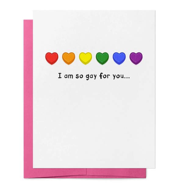 I'm So Gay For You Card