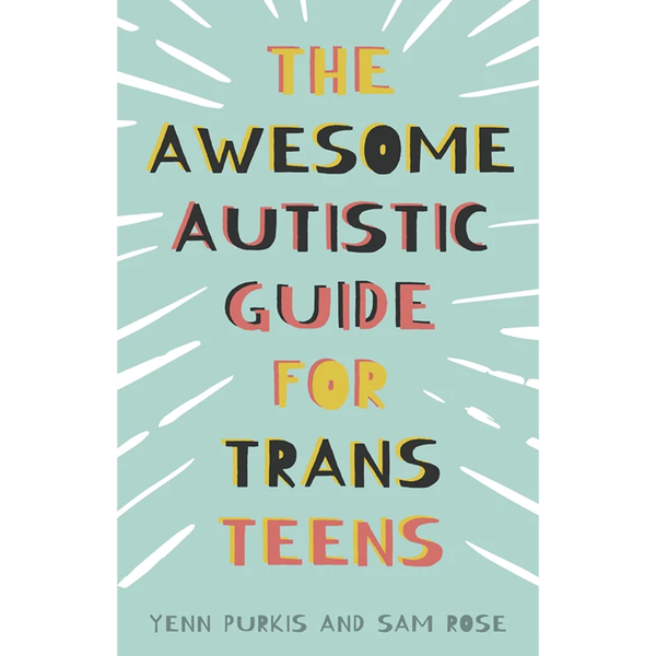 トランスジェンダーのティーンのための素晴らしい自閉症ガイド