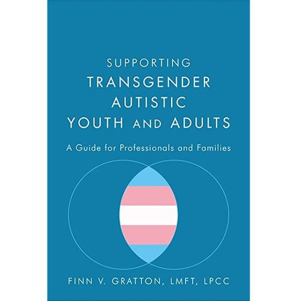 トランスジェンダーの自閉症の若者と成人を支援する